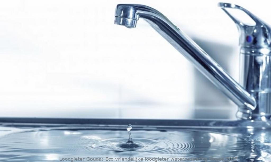 Eco Vriendelijke Loodgieter Waterbesparing Gouda